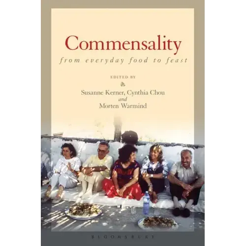 Commensality: From Everyday Food to Feast