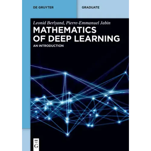 Mathematics of Deep Learning: An Introduction