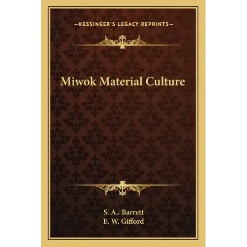 Miwok Material Culture