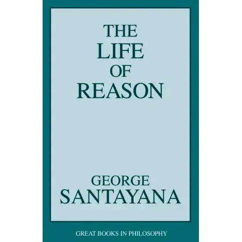 The Life of Reason