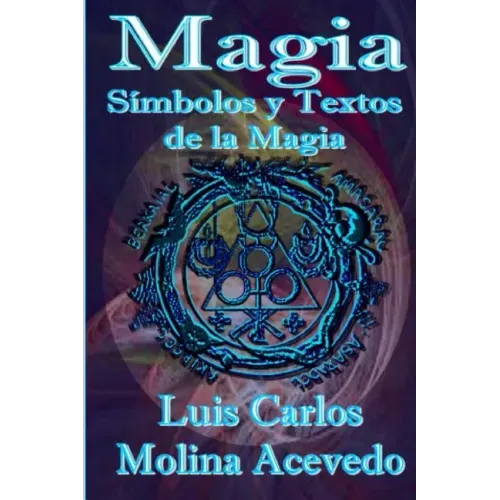 Magia: Símbolos y Textos de la Magia