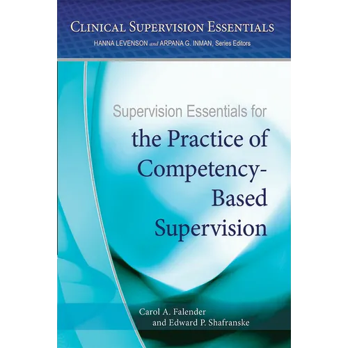 Supervision Essentials for the Practice of Competency-Based Supervision