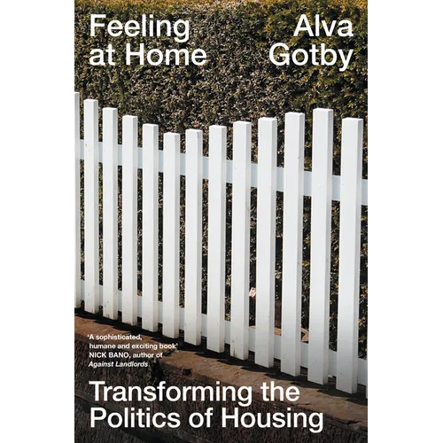 Feeling at Home: Transforming the Politics of Housing