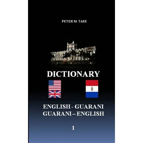 English - Guarani/Guarani - English Dictionary
