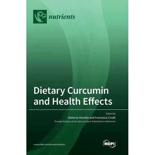 Dietary Curcumin and Health Effects