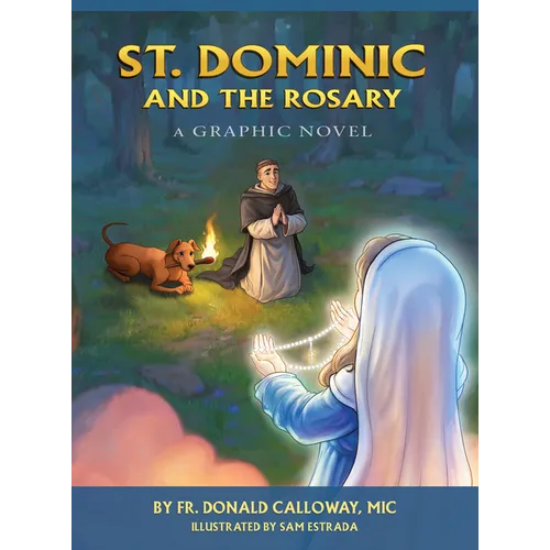 St. Dominic and the Rosary: A Graphic Novel