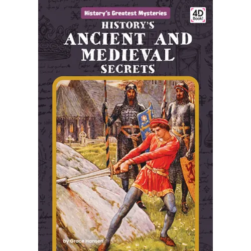 History's Ancient and Medieval Secrets