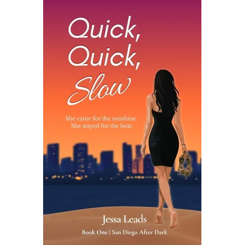 Quick, Quick, Slow