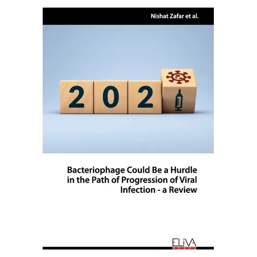 Bacteriophage Could Be a Hurdle in the Path of Progression of Viral Infection - a Review
