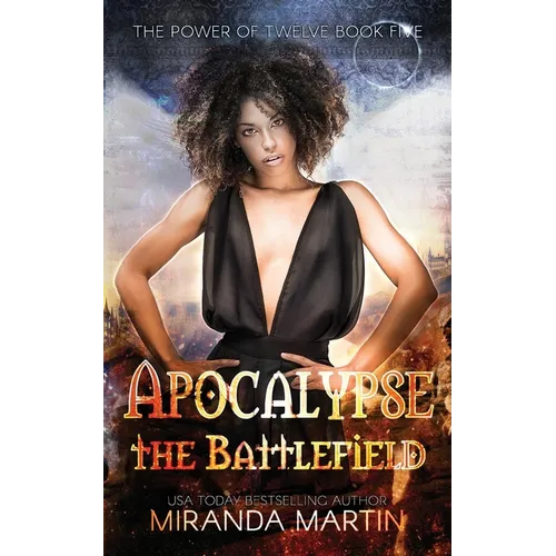 Apocalypse the Battlefield: A Post-Apocalyptic Reverse Harem Romance