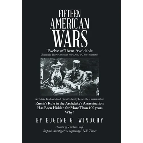 Fifteen American Wars: Twelve of Them Avoidable