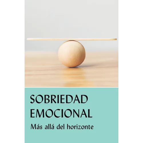 Sobriedad Emocional: Más Allá del Horizonte