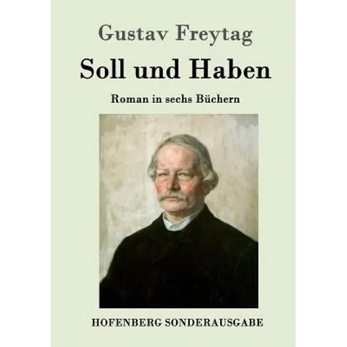 Soll und Haben: Roman in sechs Büchern