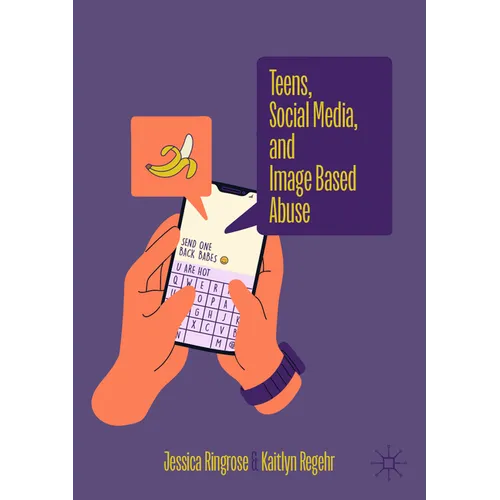 Teens, Social Media, and Image Based Abuse