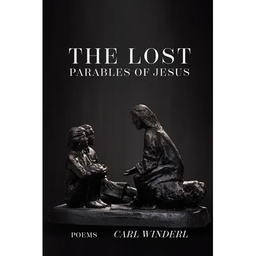 The Lost Parables of Jesus