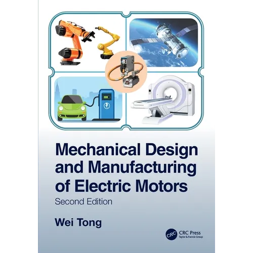 Mechanical Design and Manufacturing of Electric Motors