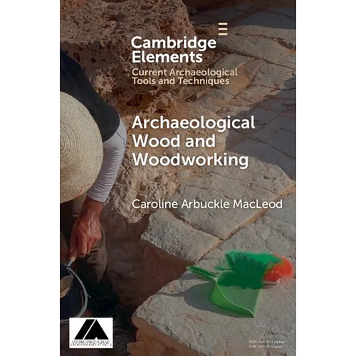 Archaeological Wood and Woodworking