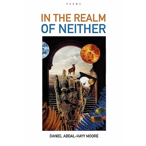 In the Realm of Neither / Poems