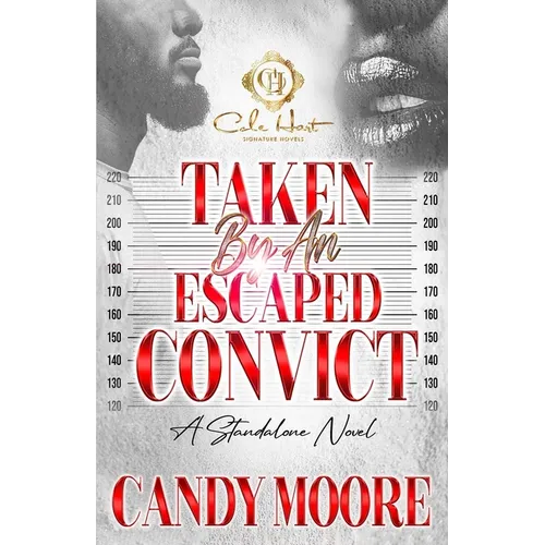 Taken By An Escaped Convict: An African American Romance: Standalone