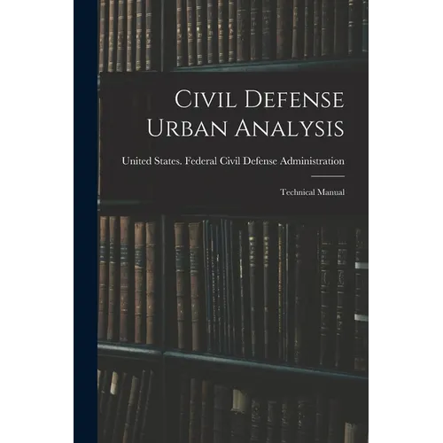 Civil Defense Urban Analysis; Technical Manual