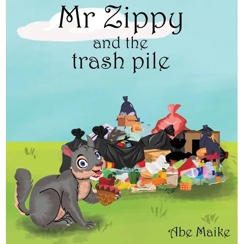 Mr Zippy and the trash pile