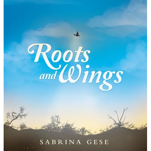 Roots and Wings