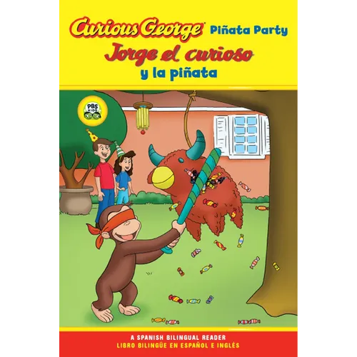Curious George Pinata Party/Jorge El Curioso Y La Pinata: Bilingual English-Spanish