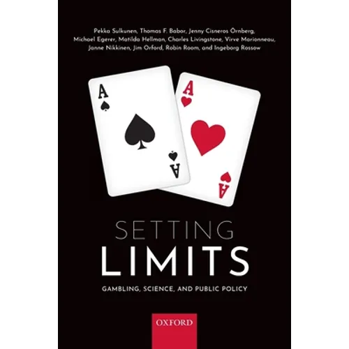 Setting Limits: Gambling, Science and Public Policy