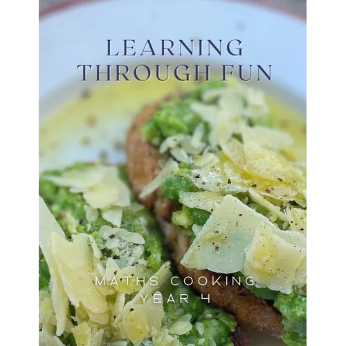 Learning Through Fun: Maths Cooking Year 4