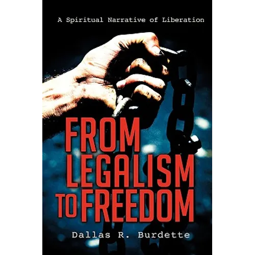 From Legalism to Freedom