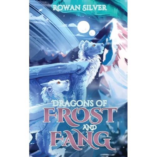 Dragons of Frost and Fang