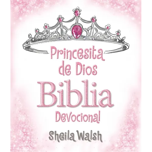 Princesita de Dios Biblia Devocional = God's Little Princess Devotional Bible
