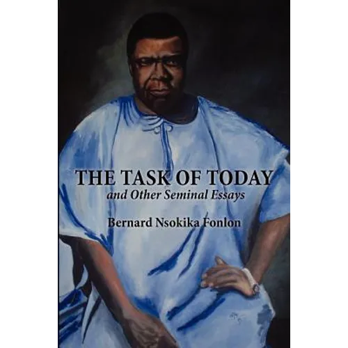 The Task of Today and Other Seminal Essays