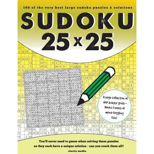 25x25 Sudoku: 100 sudoku puzzles complete with solutions
