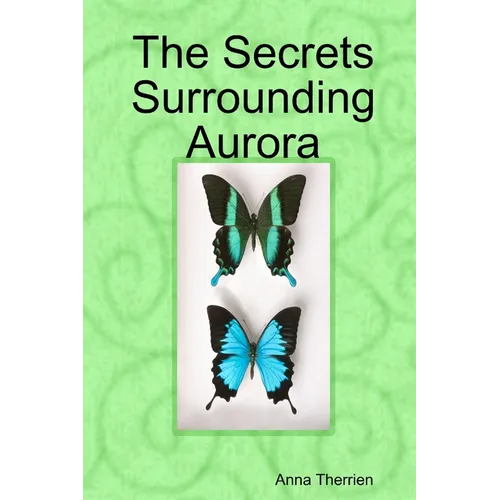 The Secrets Surrounding Aurora