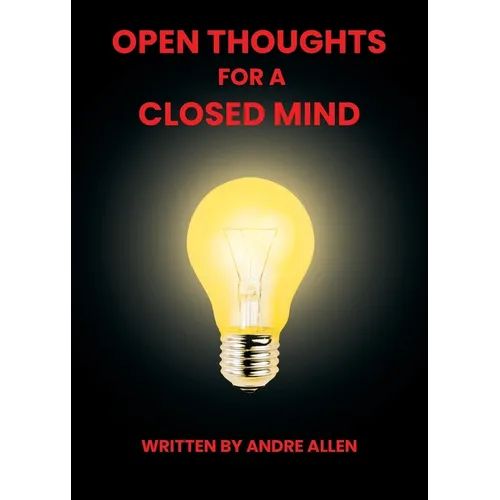 Open Thoughts For A Closed Mind