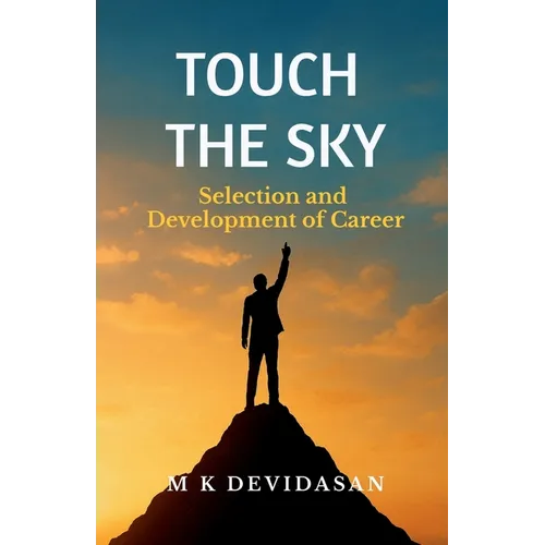 Touch the Sky: Selection and Development of Career