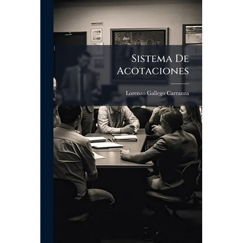 Sistema De Acotaciones: Complemento Á La Geometría Descriptiva ...