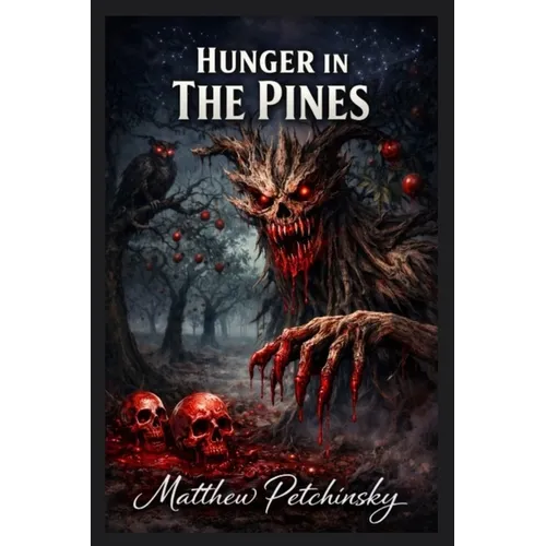Hunger in the Pines