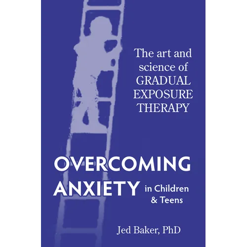 Overcoming Anxiety in Children & Teens