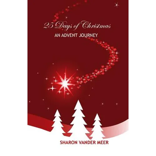 25 Days of Christmas: An Advent Journey