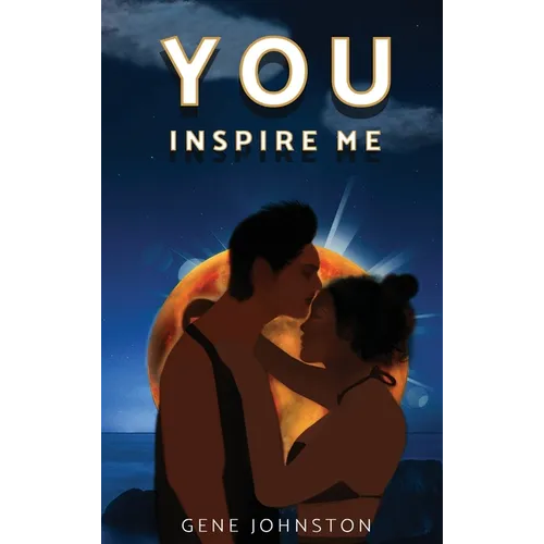 You Inspire Me