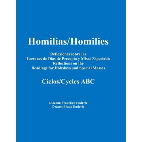 Homilias/Homilies Reflexiones Dias de Precepto y Misas Especiales/Holyday and Special Mass Reflections Cycles ABC