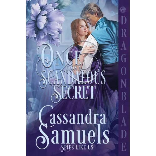 Once Upon a Scandalous Secret: A Regency Historical Romance