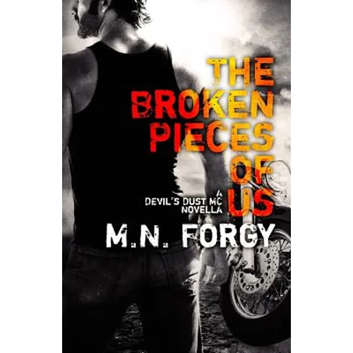 The Broken Pieces Of Us: A Devil's Dust Novella
