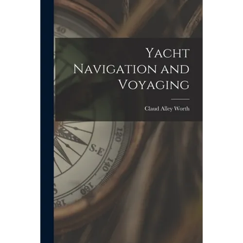 Yacht Navigation and Voyaging