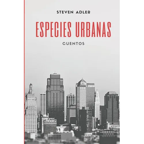 Especies Urbanas: Colección de cuentos