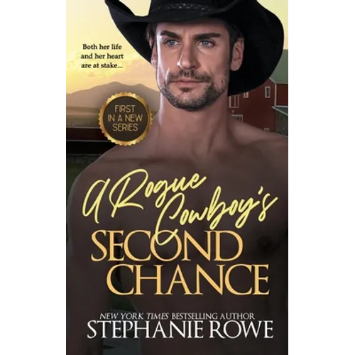 A Rogue Cowboy's Second Chance