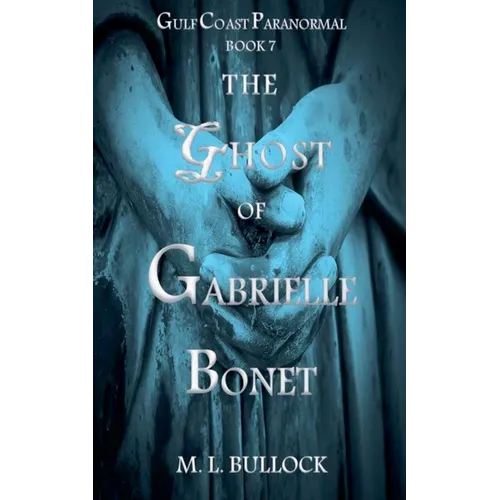 The Ghost of Gabrielle Bonet
