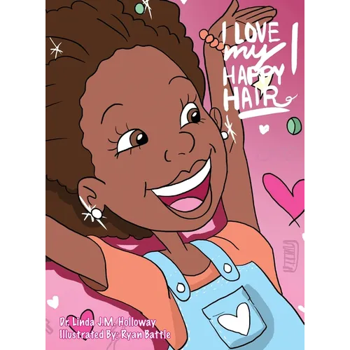 I Love My Happy Hair!
